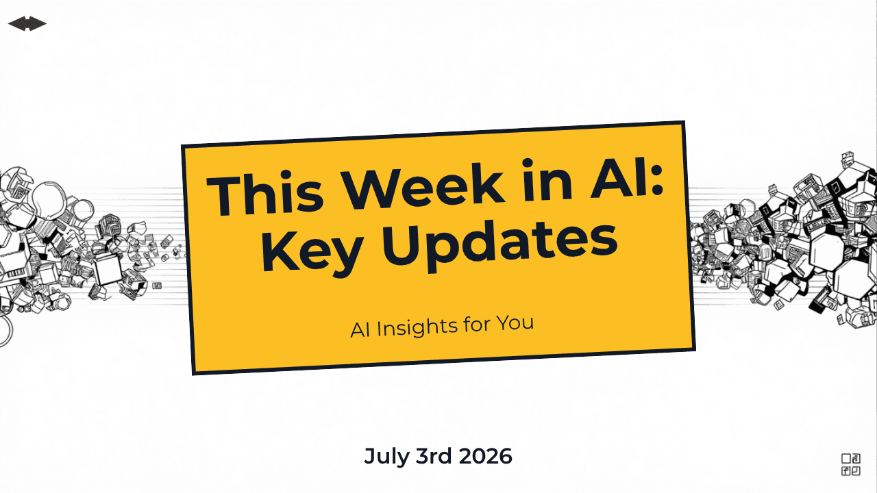 This Week in AI: June 27 – July 3, 2026